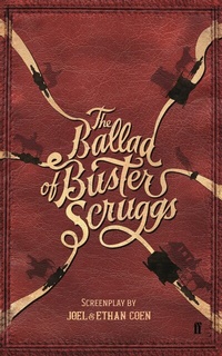 Abbildung von: The Ballad of Buster Scruggs - Faber & Faber