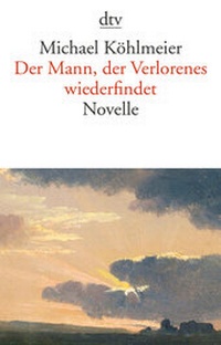 Abbildung von: Der Mann, der Verlorenes wiederfindet - dtv