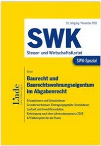 Abbildung von: SWK-Spezial Baurecht und Baurechtswohnungseigentum im Abgabenrecht - Linde