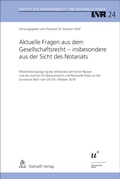 Cover: Aktuelle Fragen aus dem Gesellschaftsrecht - insbesondere aus der Sicht des Notariats - St&auml;mpfli Verlag AG