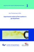 Cover: Experimental analysis of fast reactions in gas-liquid flows (Band 3) - Cuvillier Verlag