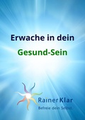 Cover: Erwache in dein Gesund-Sein - BoD - Books on Demand