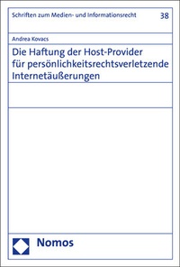Abbildung von: Die Haftung der Host-Provider für persönlichkeitsrechtsverletzende Internetäußerungen - Nomos