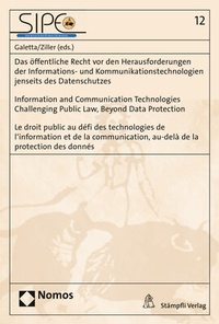 Abbildung von: Das öffentliche Recht vor den Herausforderungen der Informations- und Kommunikationstechnologien jenseits des Datenschutzes | Information and Communication Technologies Challenging Public Law, Beyond Data Protection | Le droit publicau défi des technologies de l'information et de la communication, au-delà de la protection des donnés - Nomos
