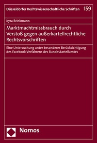 Abbildung von: Marktmachtmissbrauch durch Verstoß gegen außerkartellrechtliche Rechtsvorschriften - Nomos