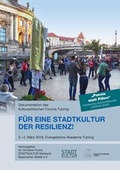 Bild: Für eine Stadtkultur der Resilienz! - STADTKULTUR