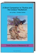 Cover: A Short Companion to Tibullus and the Corpus Tibullianum - Traugott Bautz