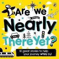 Enlarge image Cover: Are We Nearly There Yet? - Puffin