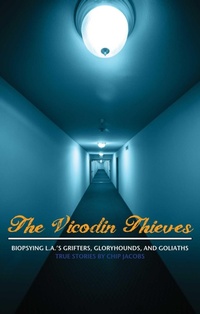 Enlarge image Cover: The Vicodin Thieves - Rare Bird Books