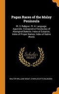 Cover: Pagan Races of the Malay Peninsula - Franklin Classics