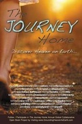 Cover: The Journey Home - In the Garden Publishing DBA What Would Love Do in