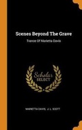Cover: Scenes Beyond the Grave - Franklin Classics