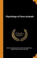 Cover: Physiology of Farm Animals - Franklin Classics