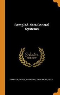 Enlarge image Cover: Sampled-data Control Systems - Franklin Classics