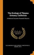 Cover: The Ecology of Tijuana Estuary, California - Franklin Classics