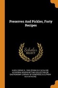 Cover: Preserves And Pickles, Forty Recipes - Franklin Classics