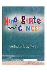 Enlarge image Cover: Kindergarten and Cancer - Booklocker.com