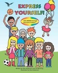 Cover: Express Yourself with Hidden Animals and Camo-Critters - Tott Books