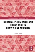 Cover: Criminal Punishment and Human Rights: Convenient Morality - Routledge