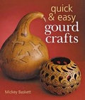 Cover: Quick & Easy Gourd Crafts - Sterling