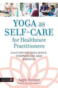 Abbildung von: Yoga as Self-Care for Healthcare Practitioners - Singing Dragon
