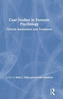Cover: Case Studies in Forensic Psychology - Routledge