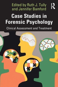 Enlarge image Cover: Case Studies in Forensic Psychology - Routledge