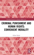 Cover: Criminal Punishment and Human Rights: Convenient Morality - Routledge