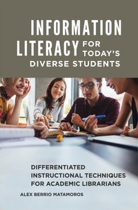 Abbildung von: Information Literacy for Today's Diverse Students - Libraries Unlimited