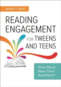 Abbildung von: Reading Engagement for Tweens and Teens - Libraries Unlimited