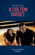 Cover: A Colton Target - Mills & Boon