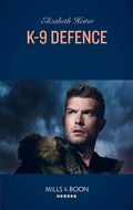 Cover: K-9 Defence - Mills & Boon
