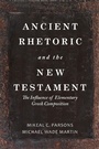 Cover: Ancient Rhetoric and the New Testament - Baylor University Press