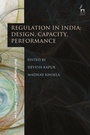 Cover: Regulation in India: Design, Capacity, Performance - Hart Publishing