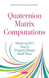 Enlarge image Cover: Quaternion Matrix Computations - Nova Science Publishers