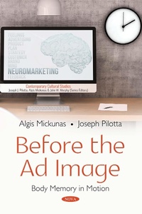 Enlarge image Cover: Before the Ad Image: Body Memory in Motion - Nova Science Publishers