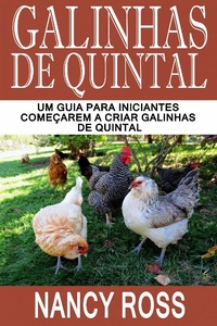 Abbildung von: Galinhas de quintal: Um guia para iniciantes comecarem a criar galinhas de quintal - Michael van der Voort