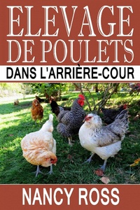 Abbildung von: Elevage de poulets dans l'arriere-cour - Michael van der Voort