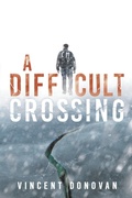 Cover: A Difficult Crossing - Histria LLC