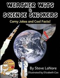 Enlarge image Cover: Weather Wits and Science Snickers - Steve Lanore