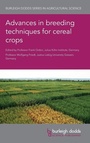 Cover: Advances in Breeding Techniques for Cereal Crops - Burleigh Dodds Science Publishing Limited