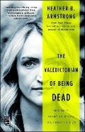 Cover: The Valedictorian of Being Dead - Gallery