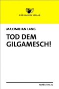 Cover: Tod dem Gilgamesch! - epubli
