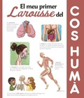 Cover: El meu primer Larousse del cos hum&agrave; - Larousse