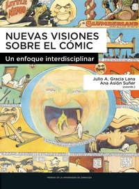 Abbildung von: Nuevas visiones sobre el cómic : un enfoque interdisciplinar - Prensas de la Universidad de Zaragoza