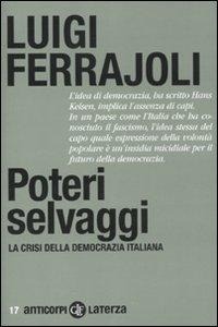 Abbildung von: Poteri selvaggi. La crisi della democrazia italiana - Anticorpi;Laterza