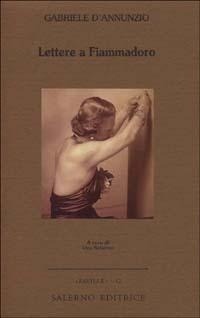 Abbildung von: Lettere a Fiammadoro - Faville;Salerno Editrice