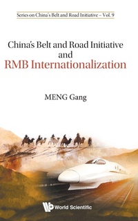 Enlarge image Cover: China's Belt And Road Initiative And Rmb Internationalization - World Scientific Publishing Co Pte Ltd