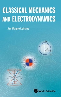 Abbildung von: Classical Mechanics And Electrodynamics - World Scientific Publishing Co Pte Ltd