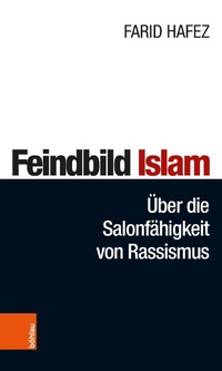Enlarge image Cover: Feindbild Islam - Böhlau Wien
